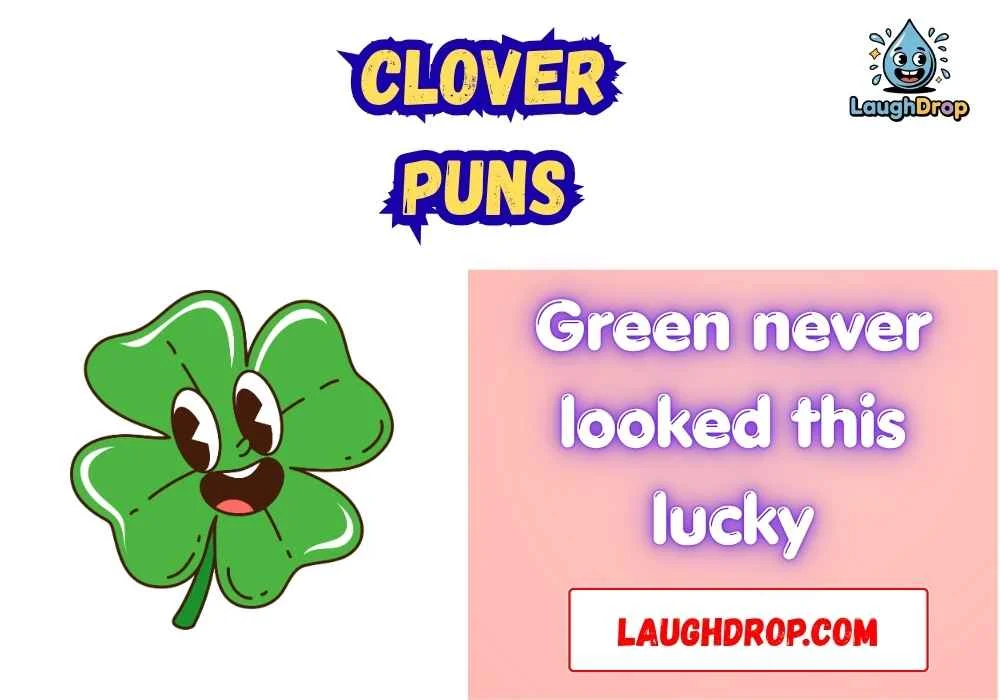 Clover Puns
