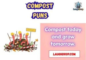 Compost Puns