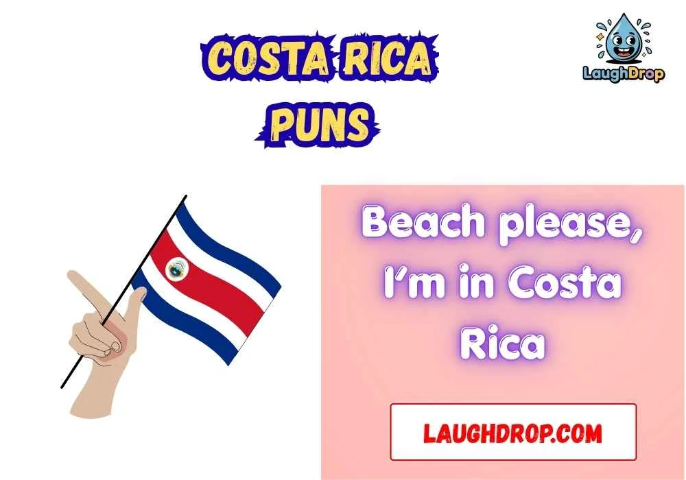 Costa Rica Puns