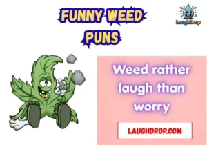 Funny weed puns