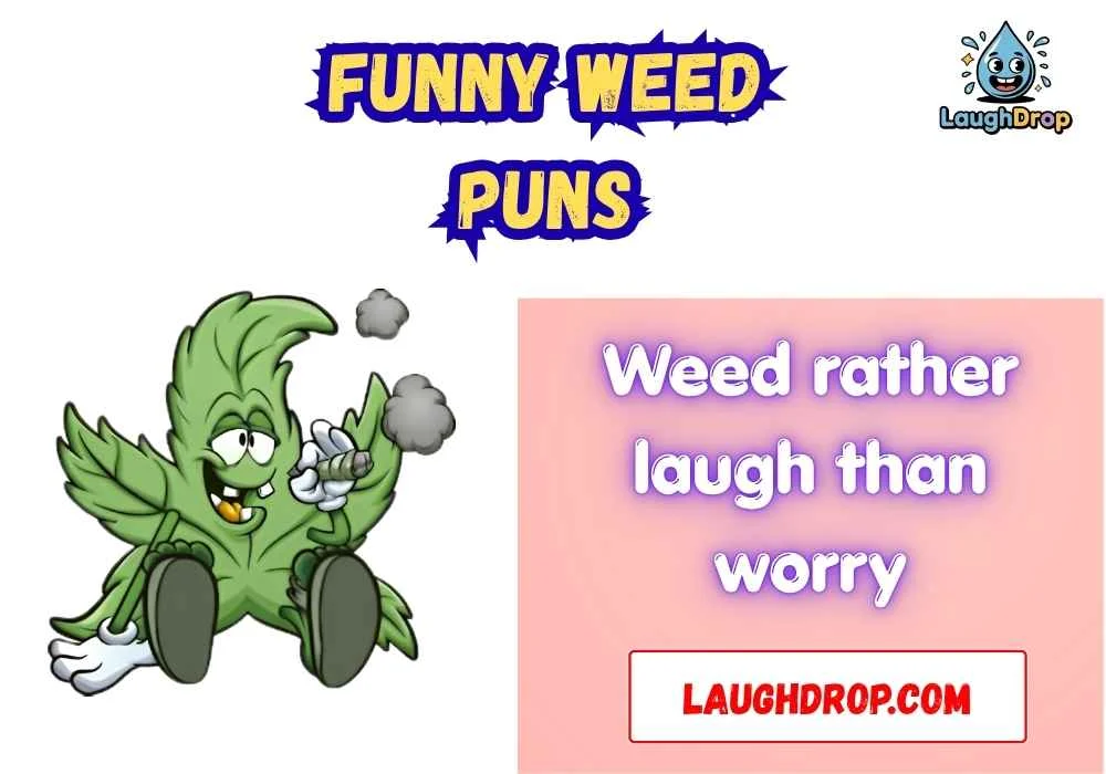 Funny weed puns