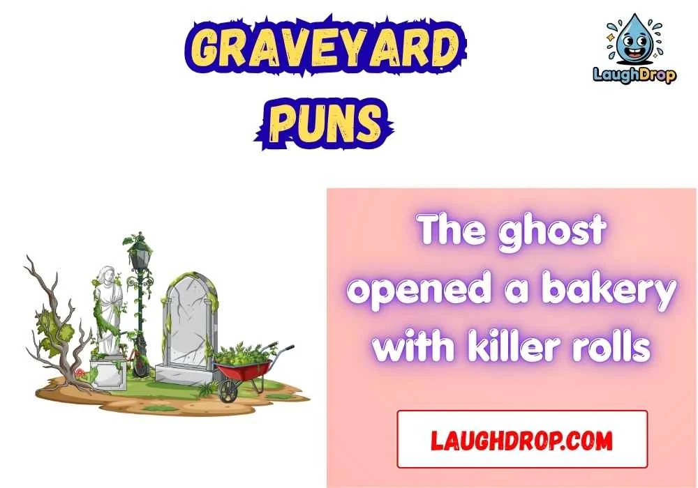 Graveyard Puns