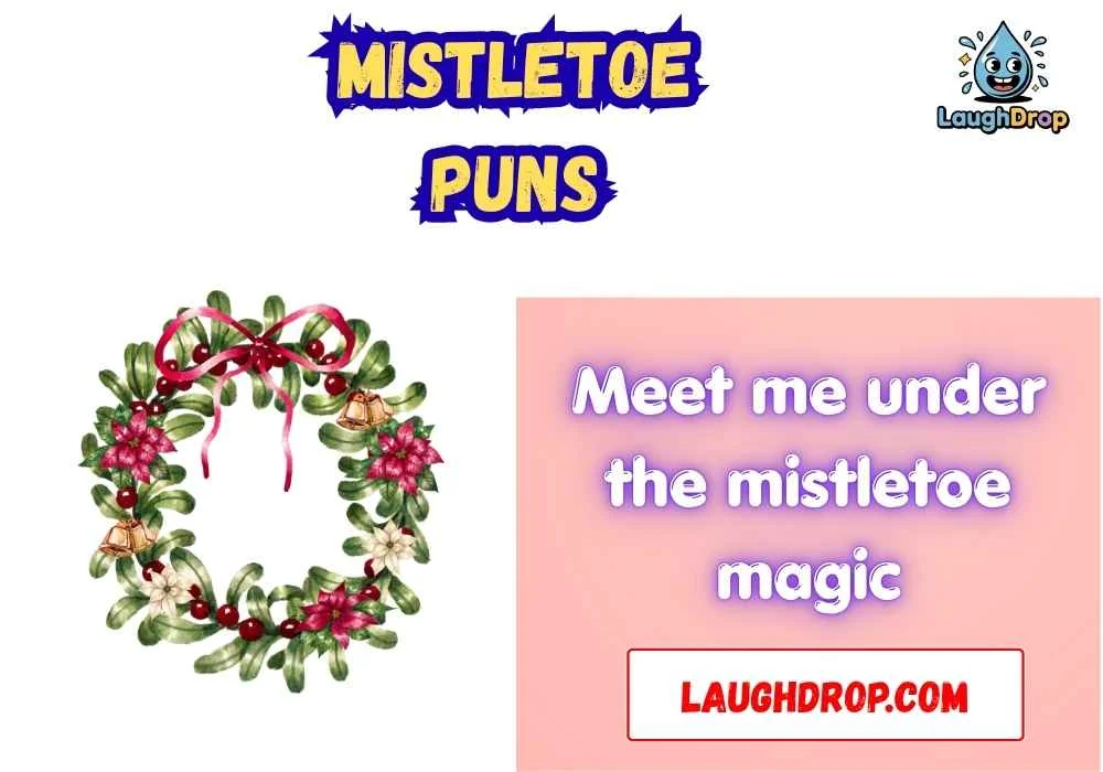 Mistletoe Puns