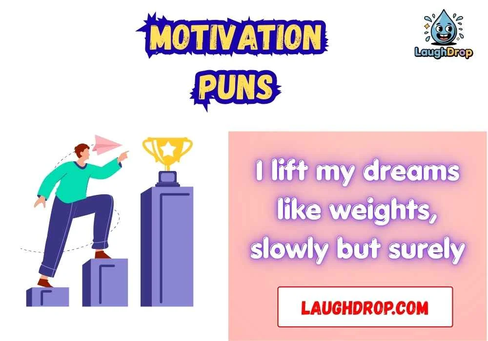 Motivation Puns