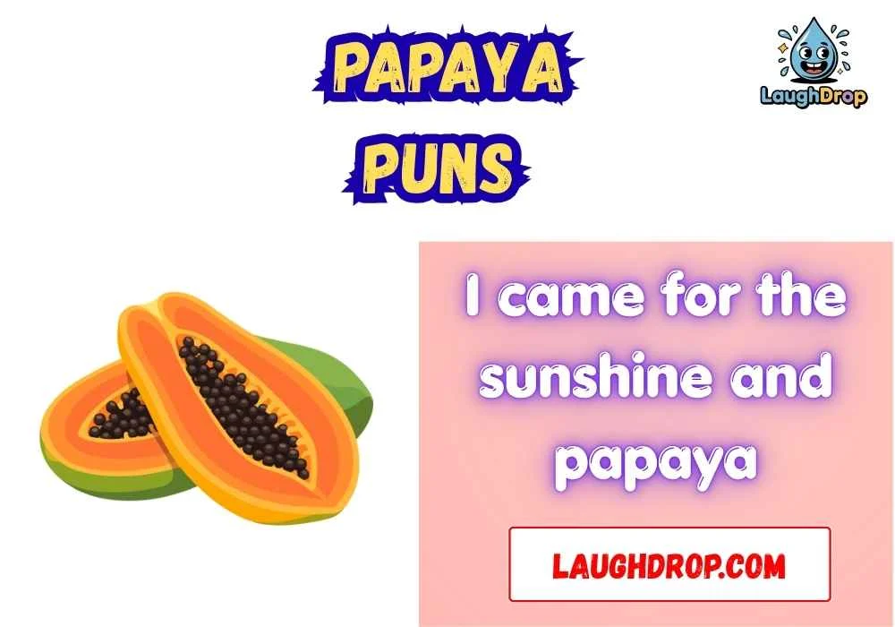 Papaya Puns