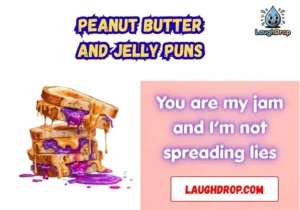 Peanut Butter And Jelly Puns