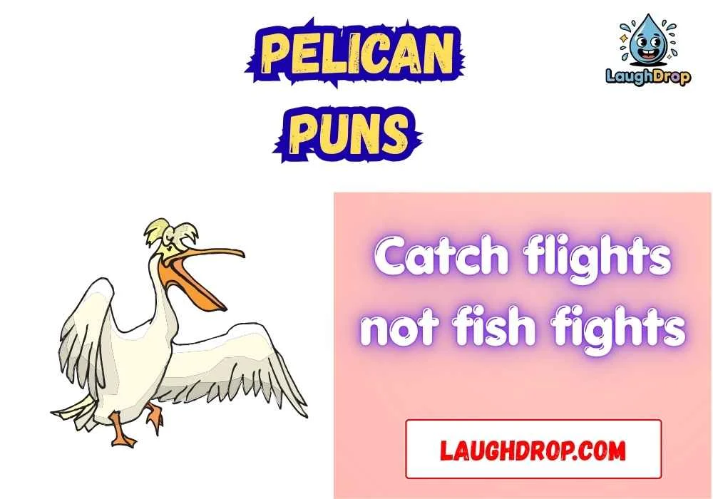 Pelican Puns
