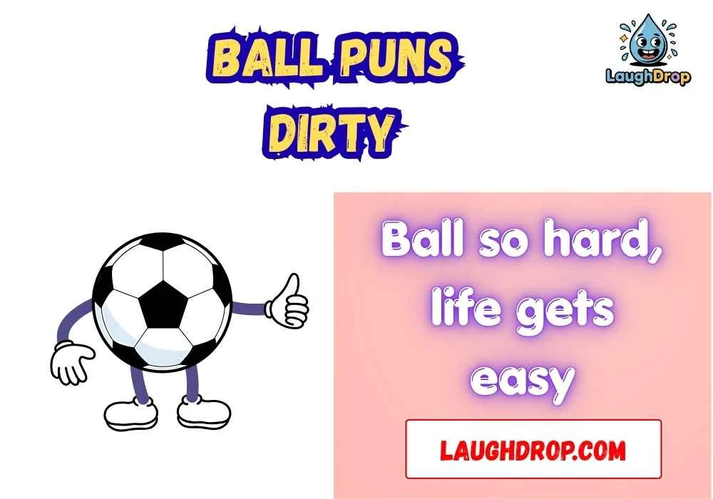 Quick & Short Ball Puns