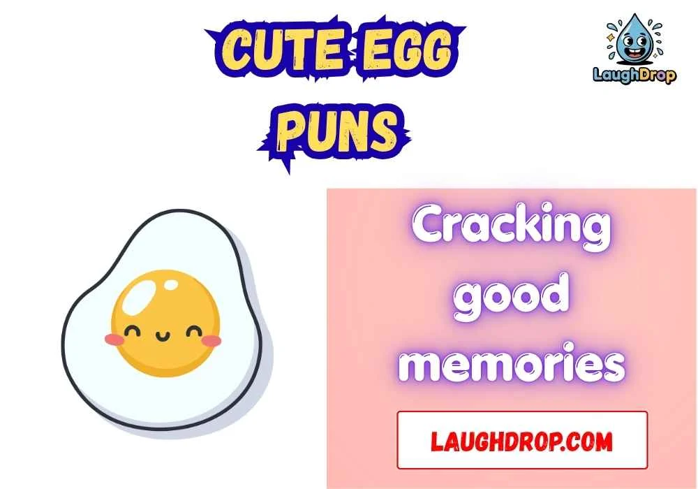 Quick & Short cute egg puns