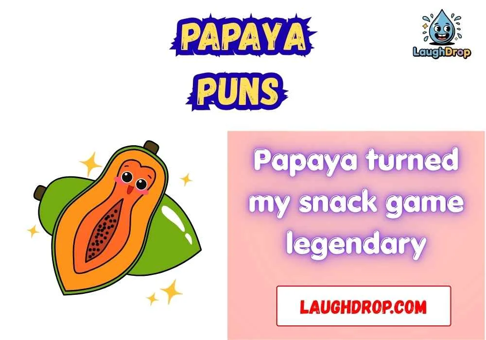 The Best Papaya Jokes