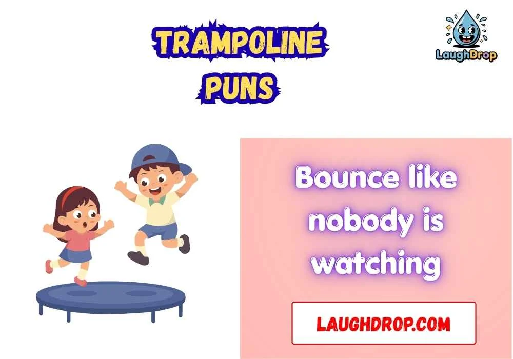 Trampoline Puns