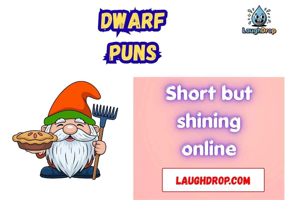 Witty Dwarf Puns 