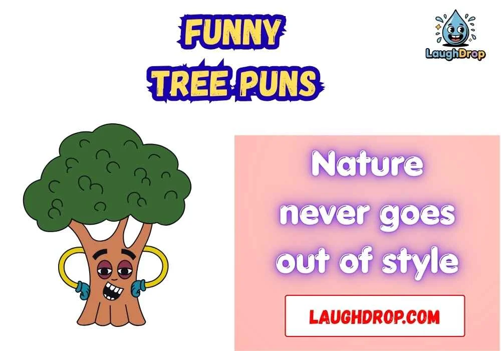Witty Funny Tree Puns