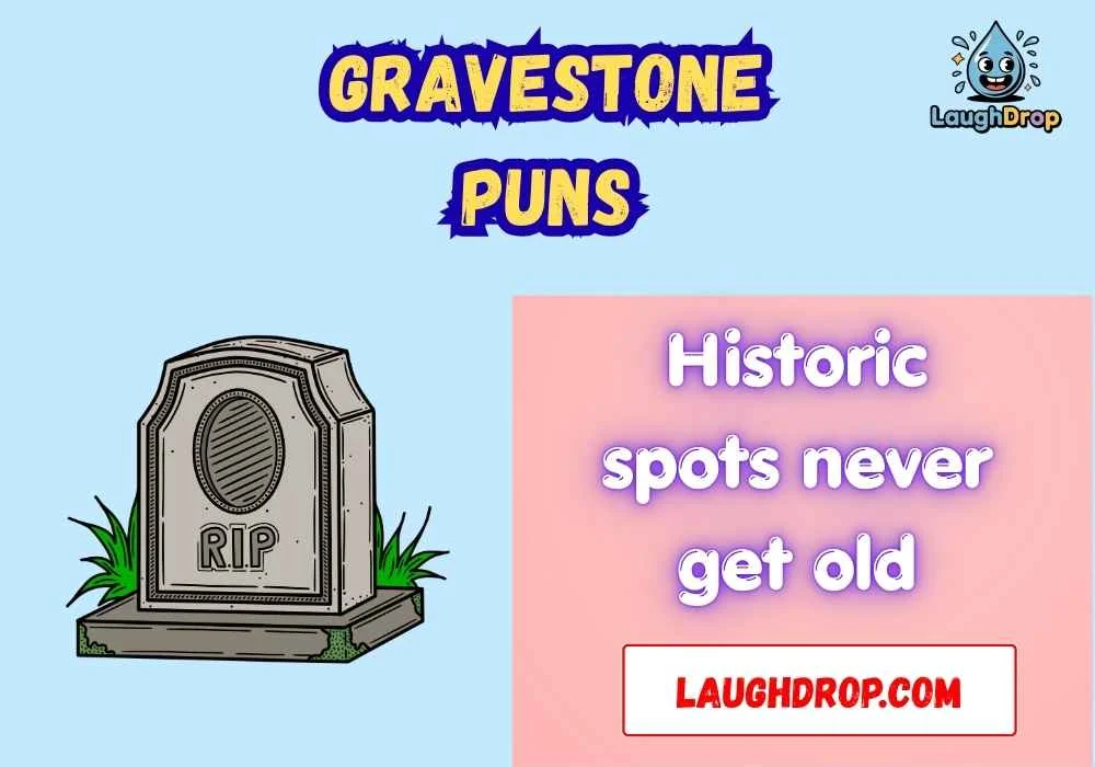 Quick & Short Gravestone Puns