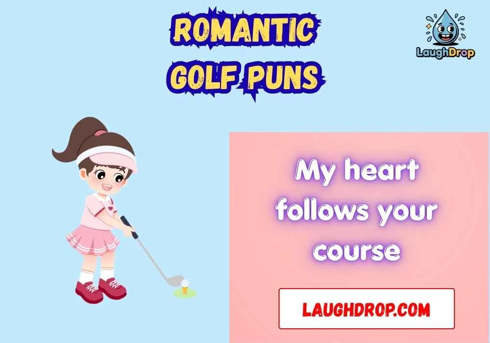 Quick & Short Romantic Golf Puns