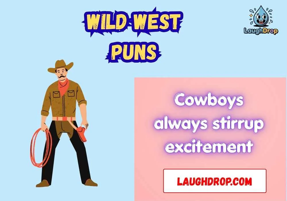 Quick & Short Wild West Puns