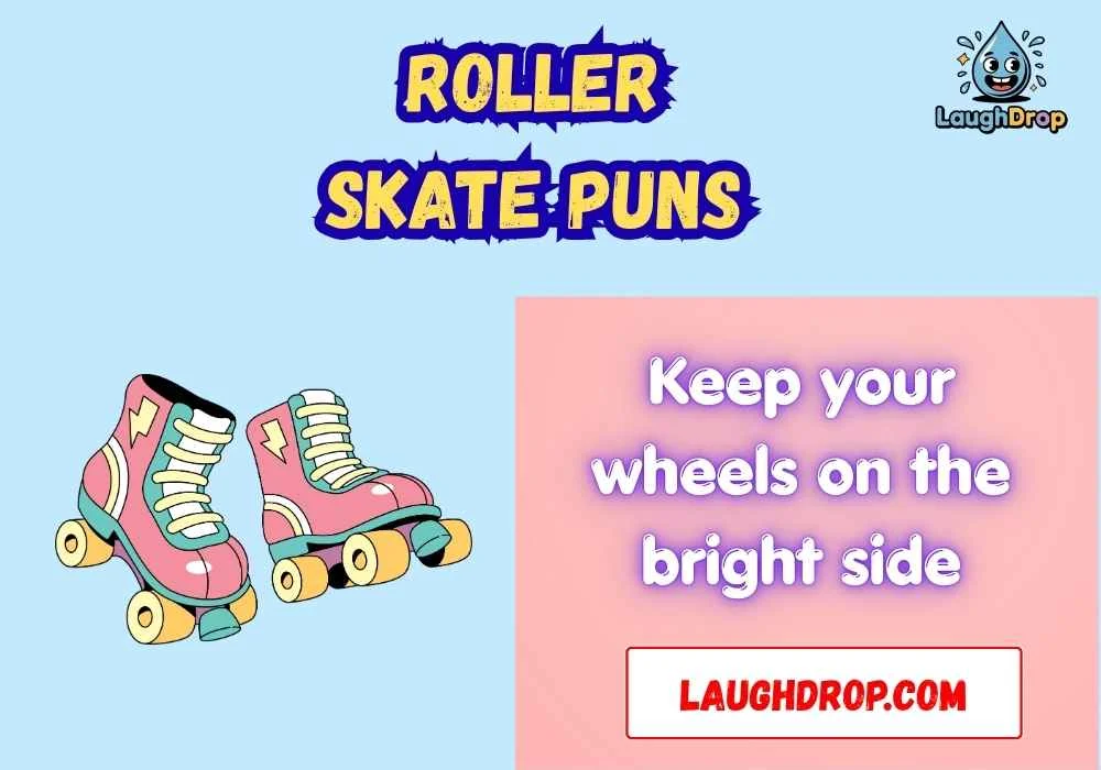 Roller Skate Puns