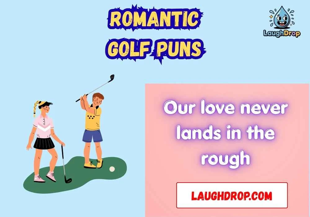 Romantic Golf Puns