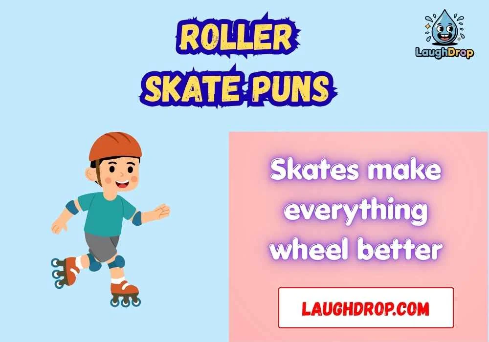 Snappy Roller Skate One-Liner