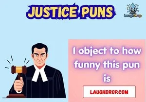 Justice Puns