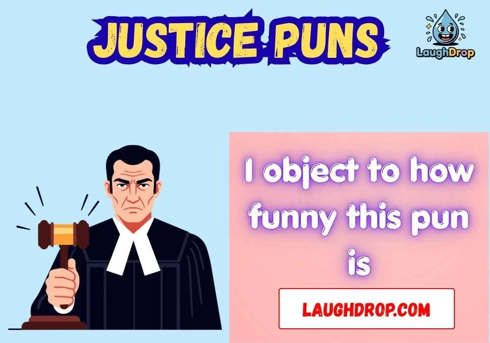 Justice Puns
