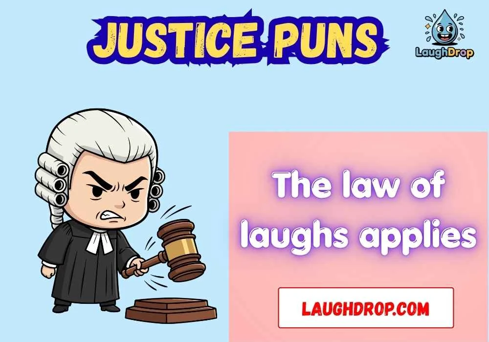 Quick & Short Justice Puns