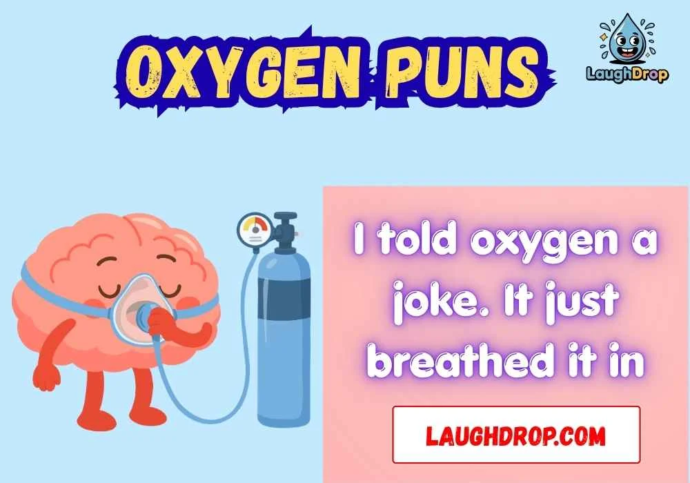 Snappy Oxygen One-Liner Jokes