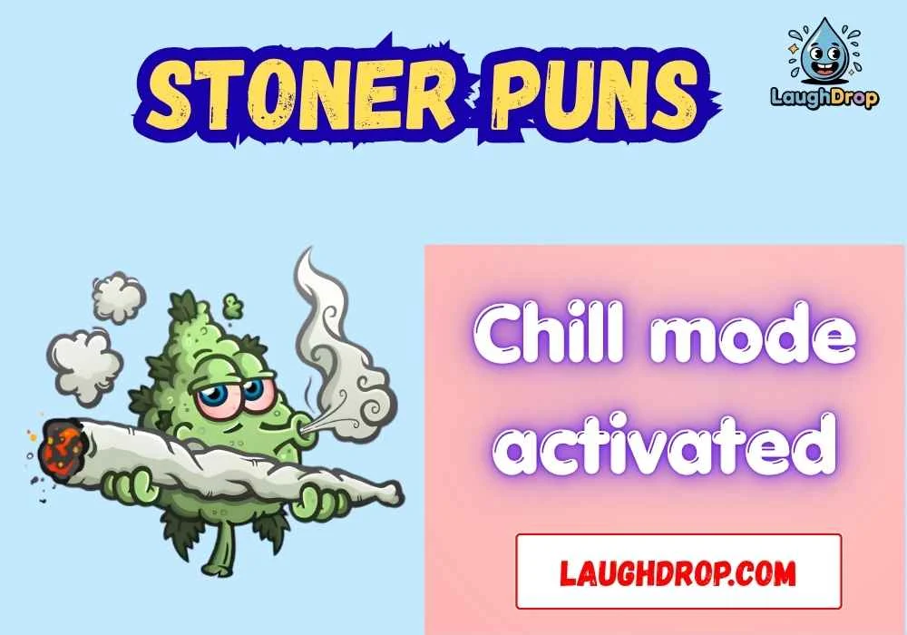 Stoner Puns