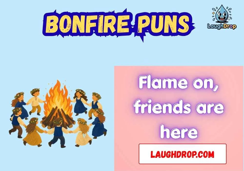 Bonfire Puns